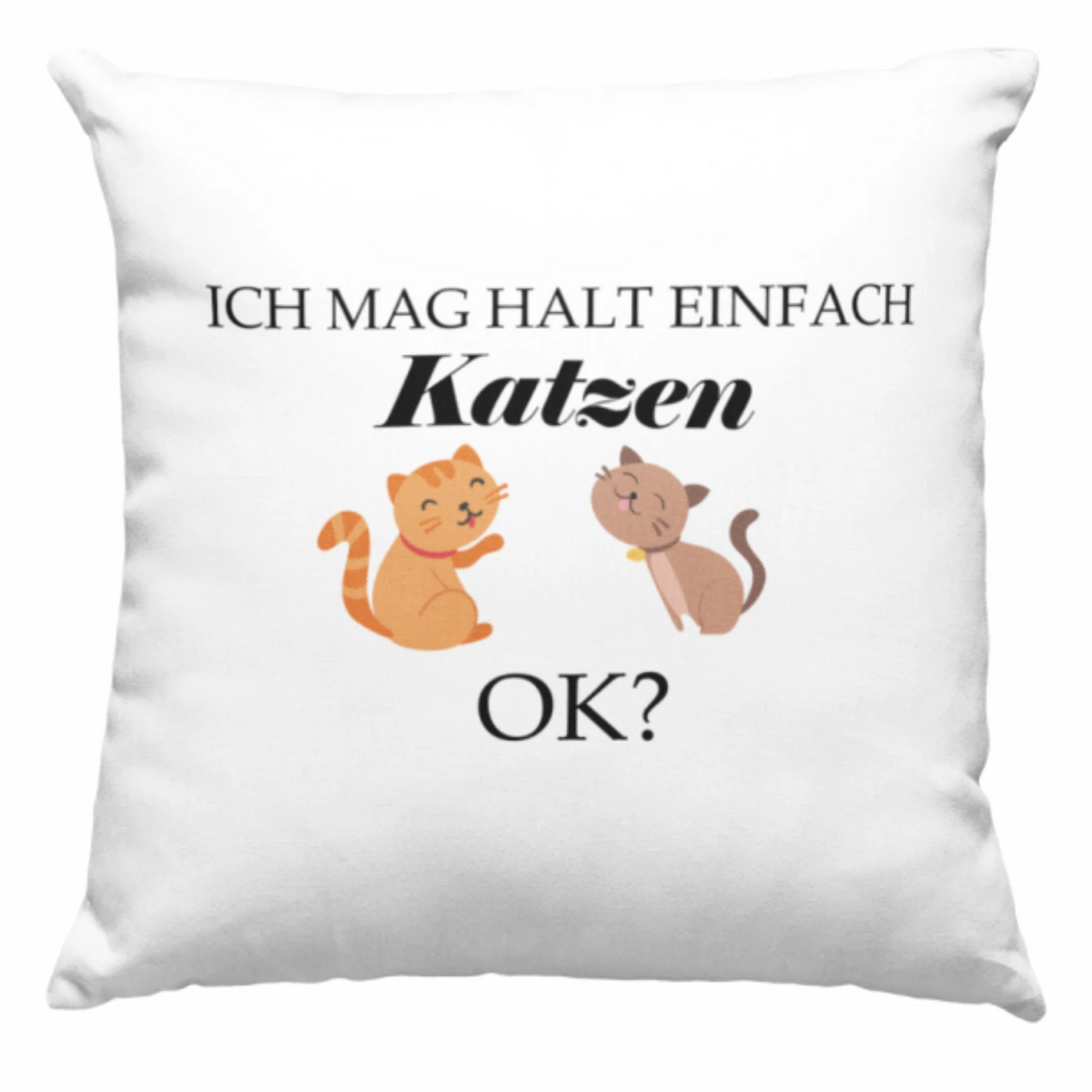 Kissen - ich mag halt einfach Katzen